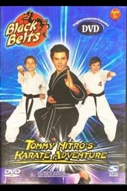 Black Belts Tommy Nitros Karate Adventure' Poster