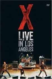 X Live in Los Angeles' Poster