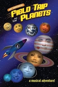 My Fantastic Field Trip to the Planets' Poster