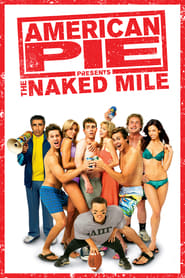 American Pie Presents The Naked Mile' Poster