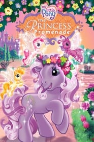 Streaming sources forMy Little Pony The Princess Promenade