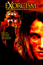 Exorcism The Possession of Gail Bowers' Poster