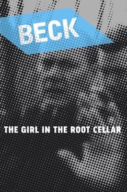 Beck 18  The Girl in the Root Cellar' Poster
