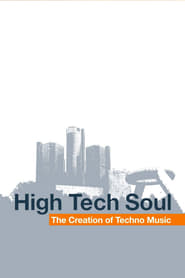 High Tech Soul The Creation of Techno Music' Poster