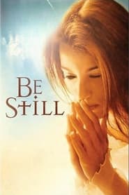 Be Still' Poster