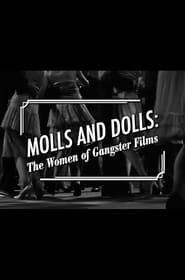 Molls and Dolls The Women of Gangster Films' Poster