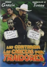 Les cortaron la cabeza por culeros' Poster