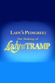 Ladys Pedigree The Making of Lady and the Tramp' Poster
