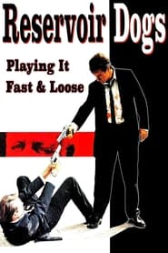 Reservoir Dogs Playing It Fast  Loose' Poster