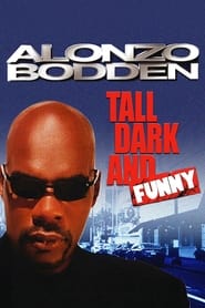 Alonzo Bodden Tall Dark and Funny' Poster