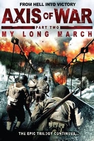 Axis of War My Long March