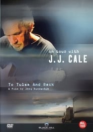 J J Cale To Tulsa And Back On Tour with J J Cale' Poster