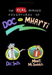 The Real Animated Adventures of Doc and Mharti' Poster