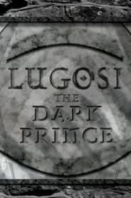 Lugosi The Dark Prince' Poster
