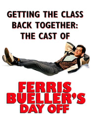 Getting the Class Together The Cast of Ferris Buellers Day Off' Poster