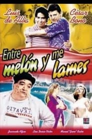 Entre meln y me lames' Poster