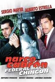 Narco Cabrn Federal Ms Chingon' Poster