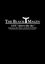 THE BLACK MAGES LIVE Above the Sky' Poster