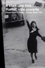 Once Upon a Time Rome Open City