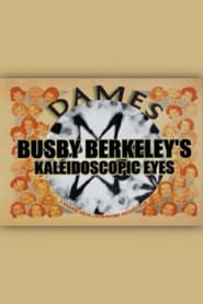 Busby Berkeleys Kaleidoscopic Eyes' Poster