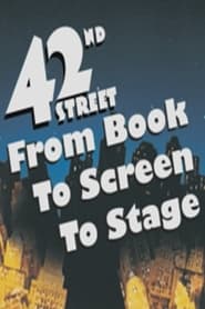 42nd Street From Book to Screen to Stage' Poster