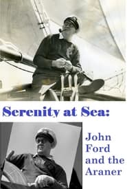 Serenity at Sea John Ford and the Araner' Poster