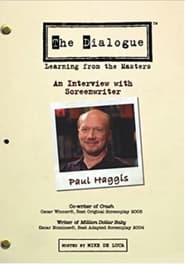 The Dialogue An Interview with Screenwriter Paul Haggis' Poster