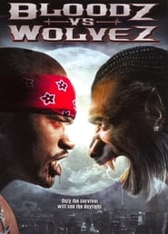 Bloodz vs Wolvez' Poster