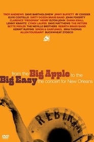 From the Big Apple to the Big Easy The Concert for New Orleans