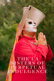 The LA Sisters of Perpetual Indulgence' Poster