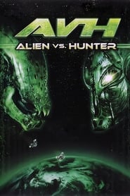 AVH Alien vs Hunter' Poster