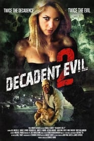 Decadent Evil 2' Poster