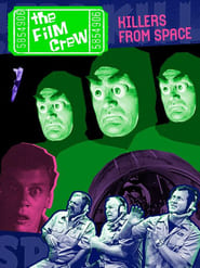 The Film Crew Killers from Space' Poster