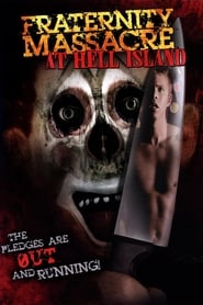 Fraternity Massacre at Hell Island' Poster