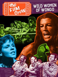 The Film Crew Wild Women of Wongo' Poster