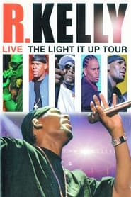 R Kelly Live  The Light It Up Tour' Poster