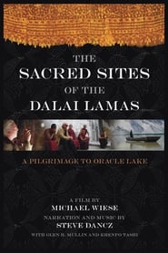 The Sacred Sites of the Dalai Lamas A Pilgrimage to the Oracle Lake' Poster