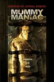 Mummy Maniac' Poster