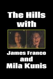 The Hills with James Franco and Mila Kunis' Poster