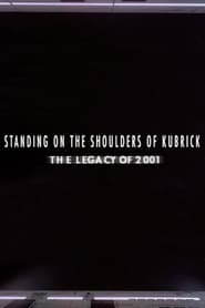 Standing on the Shoulders of Kubrick The Legacy of 2001' Poster
