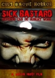 Sick Bastard' Poster