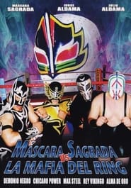 Mscara Sagrada vs la mafia del ring