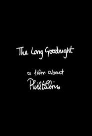 The Long Goodnight A Film About Phil Collins' Poster