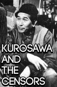 Kurosawa and the Censors' Poster
