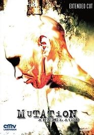 Mutation  Annihilation' Poster