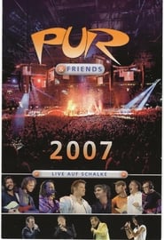 Pur  Friends Live auf Schalke 2007' Poster