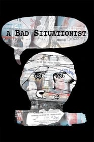 A Bad Situationist' Poster