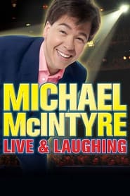 Michael McIntyre Live  Laughing
