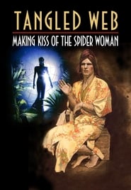 Tangled Web Making Kiss of the Spider Woman' Poster