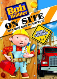 Streaming sources forBob the Builder On Site Houses  Playgrounds